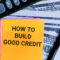 5 Steps to Take When Building Your Credit Score