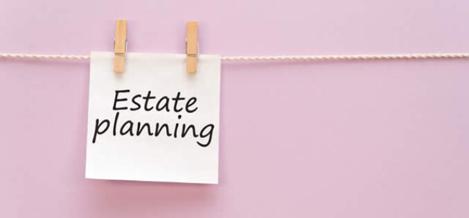 4 Things to Have Covered When Planning an Estate